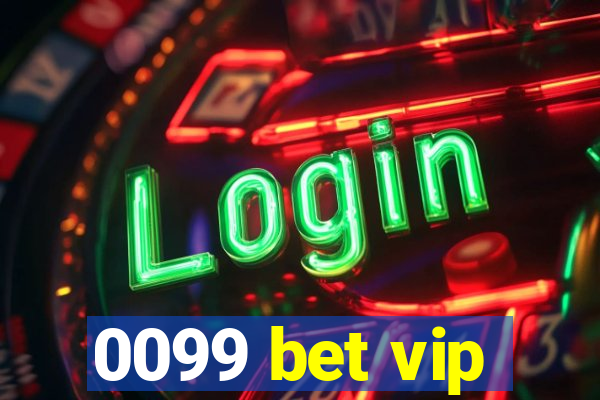 0099 bet vip